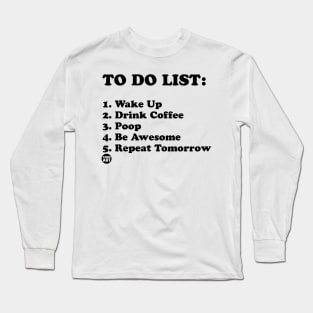 to do list Long Sleeve T-Shirt